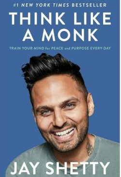 Think like a monk Jay Shetty